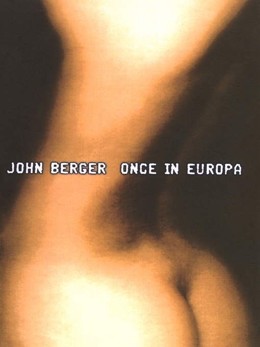 Title details for Once in Europa by John Berger - Available